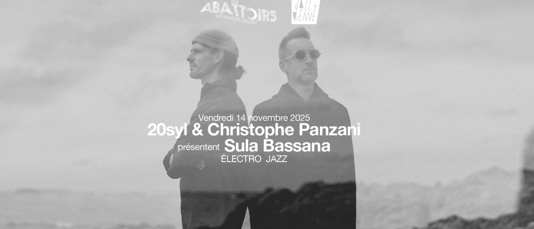 Visuel noir et blanc pour le projet Sula Bassana du producteur 20syl et du saxophoniste Christophe Panzani. Par dessus leurs deux silhouette, en transparence, viennent se détacher des falaises marines ; résidence de nidification privilégiée des Fous de Bassan. En haut, les logos des Abattoirs et de Jazz à Vienne. Au centre, une indication : "vendredi 14 novembre 2025, 20syl & Christophe Panzani présentent Sula Bassana, électro jazz".