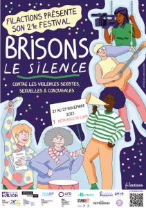 Affiche du festival Brisons le Silence. Le fond est violet, avec des petits pois de couleur pastel qui forment comme des confettis. Légèrement sur la gauche, en débullé, un sticker blanc cassé indique, avec une police d'écriture manuscrite, "Filactions présente son 21ème festival". Puis, en dessous vient le titre de l'événement "Brisons le Silence", souligné d'une vaguelette verte. Le tout est sous-titré de la mention "contre les violences sexistes, sexuelles et conjugales". Enfin, une farandoles de personnages vient animer l'affiche. On y voit 5 militantes aux physiques diversifiés (2 femmes grosses et deux femmes non-blanches, une aux cheveux courts, aucune ne portant le hijab cependant, et une vieille femme). Elles semblent être en plein rassemblement. Les deux personnes au centre de l'affiche sont une femme noire qui tient un porte voix, et une vieille femme qui tient une pancarte indiquant "du 21 au 29 novembre, métropole de Lyon".
En bas, un bandeau blanc affiche les logos des partenaires de l'événement et un QR Code menant au site internet.